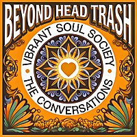 Vibrant Soul Society - The Conversations