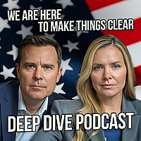 ?DEEP DIVE PODCAST ?WE ARE HERE TO MAKE THINGS CLEAR