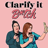 Clarify it Bitch