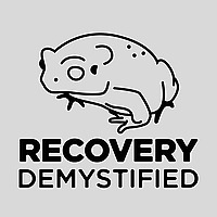 Recovery Demystified - Secular Addiction Recovery and Harm Reduction for Queers, Neurodivergent Peo