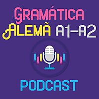 Gram&aacute;tica Alem&atilde; em Podcast