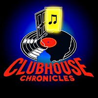 Clubhouse Chronicles