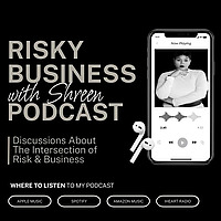 Risky Business with Shreen