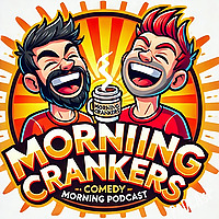 Morning Crankers: Comedy - News & Outrageous Real-Life Stories