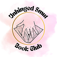 The Unhinged Smut Book Club