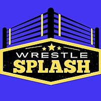 Wrestle Splash Podcast