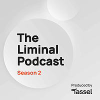 The Liminal Podcast