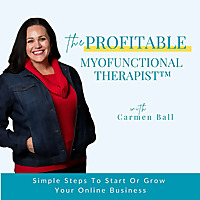 The Profitable Myofunctional Therapist&trade; - Start Your Online Business; Dental Hygienist; Make Money F