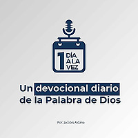 Un D&iacute;a a la Vez - Un devocional diario de la Palabra de Dios