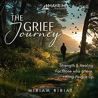 The Grief Journey By Mayrim