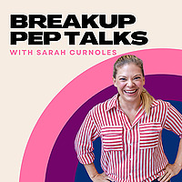 Breakup Pep Talks