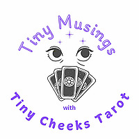 Tiny Musings with Tiny Cheeks Tarot