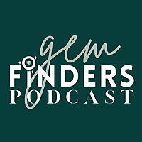 Gem Finders Podcast