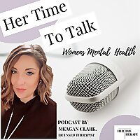Her Time to Talk: Women's Mental Health