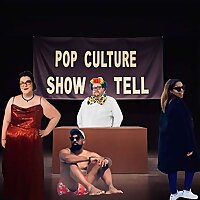 Pop Culture Show and Tell