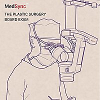 The Plastic Surgery Board Exam