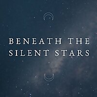 Beneath the Silent Stars