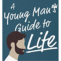 A Young Man's Guide to Life