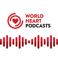 World Heart Podcasts