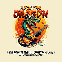 Rock The Dragon: A Dragon Ball Daima Podcast