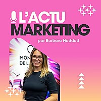L' Actu Marketing par Barbara