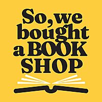 So, We Bought a Book Shop
