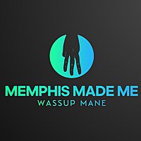 Memphis Made Me Podcast