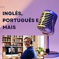 Ingl&ecirc;s, Portugu&ecirc;s e mais