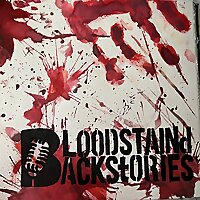 Bloodstained Backstories: A True Crime Podcast
