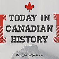 Today in Canadian History