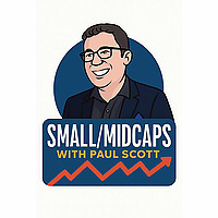 UK Small/Mid Caps with Paul Scott