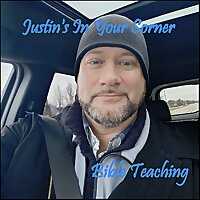 Justin's In Your Corner Bible Teaching