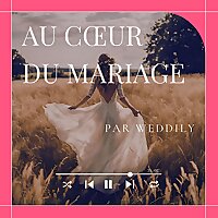 Au c&oelig;ur du mariage par Weddily