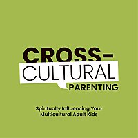 Cross Cultural Parenting