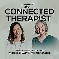 The Connected Therapist | Private Practice, Self-Care, Marketing, Burnout, Counseling, Couples Thera