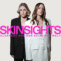 SKINSIGHTS: Klartext aus der Welt der Hautpflege