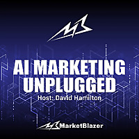 AI Marketing Unplugged