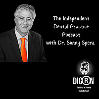 The Independent Dental Practice Podcast