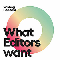 What Editors Want Podcast