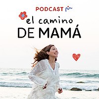 El camino de mam&aacute;