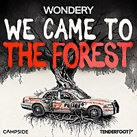 We Came to the Forest