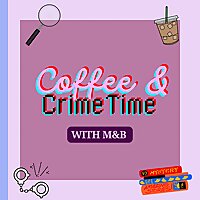 Coffee and Crime Time