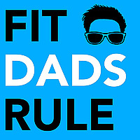 Fit Dads Rule