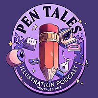 Pen Tales | Illustration and Art Podcast