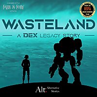 Wasteland - A Dex Legacy Story