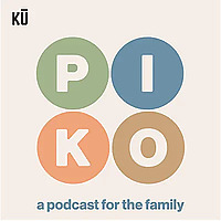 Piko Moments: A Podcast for the Family