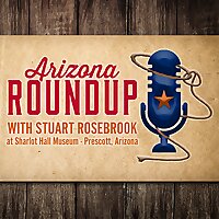 Arizona Roundup with Stuart Rosebrook at Sharlot Hall Museum in Prescott AZ
