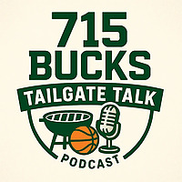 715 Bucks Tailgate Talk