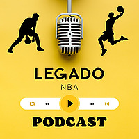 Legado NBA Podcast