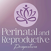 Perinatal & Reproductive Perspectives